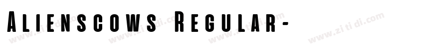 Alienscows Regular字体转换